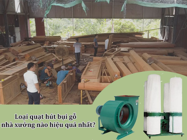 Quạt hút bụi gỗ